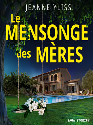 cover image of Le Mensonge des mères